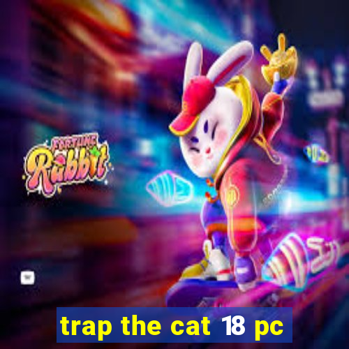 trap the cat 18 pc